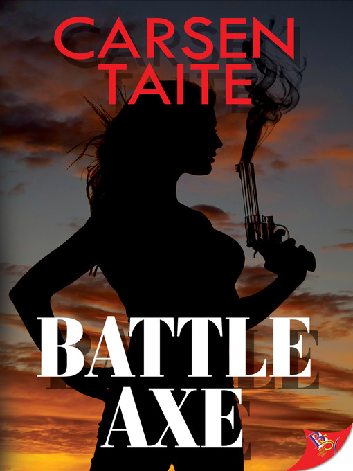 Title details for Battle Axe by Carsen Taite - Available